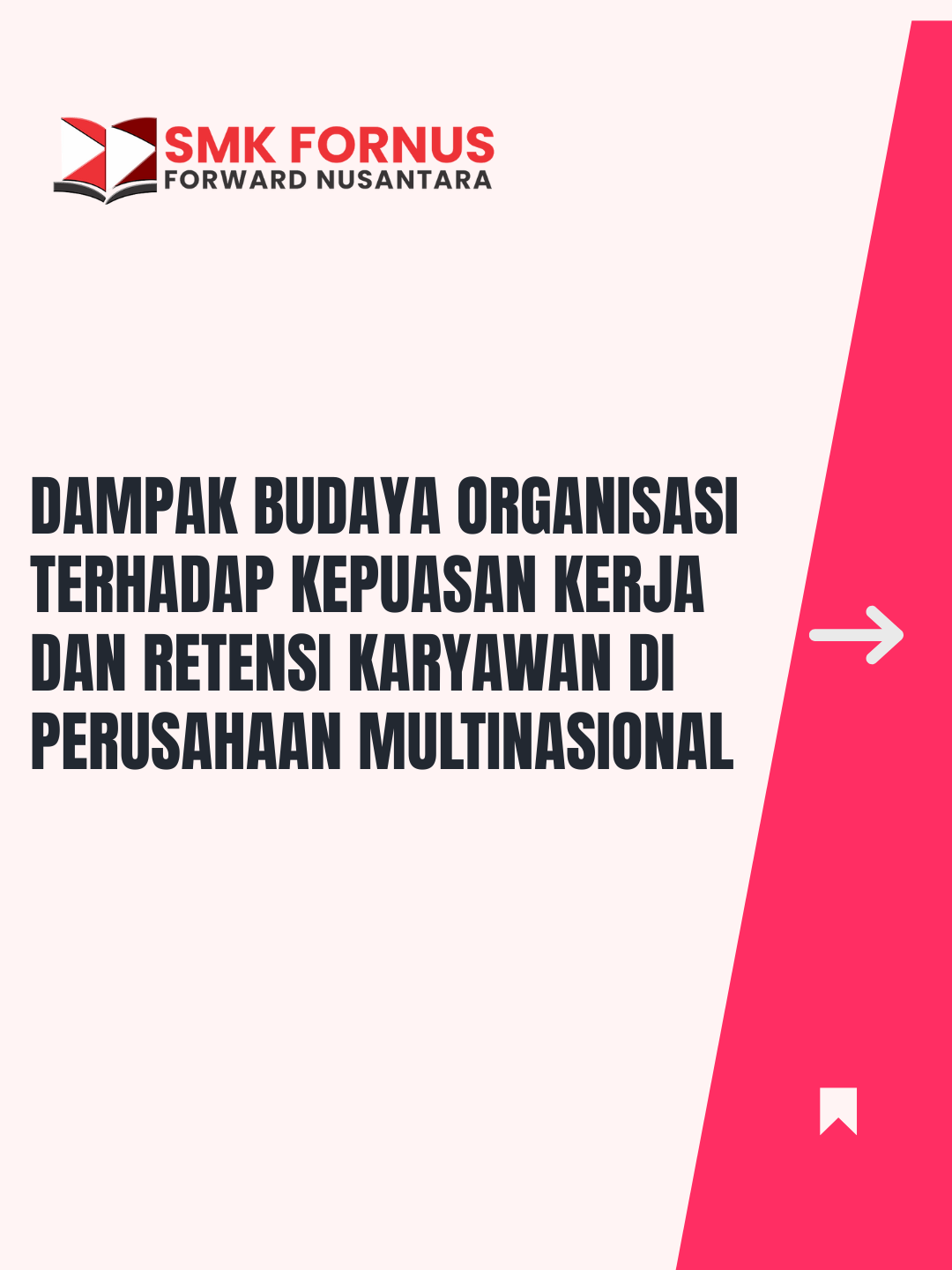 Dampak Budaya Organisasi terhadap Kepuasan Kerja dan Retensi Karyawan di Perusahaan Multinasional